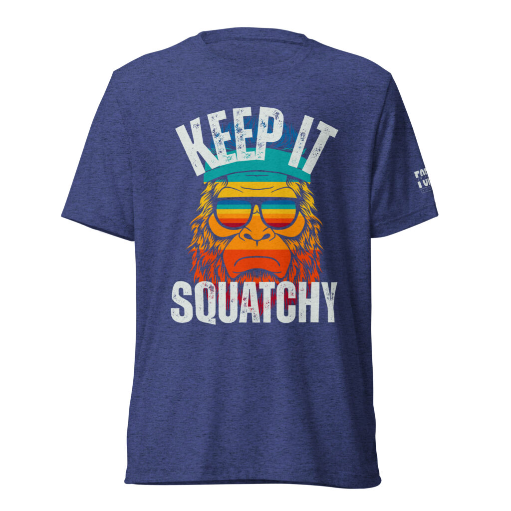 Keep it Squatchy