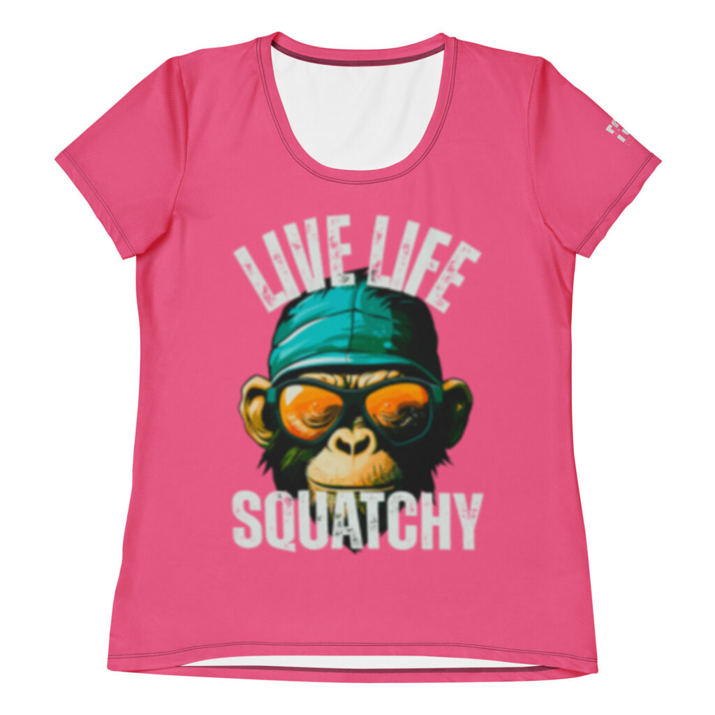 Live Life Squatchy Athletic Tee (W)