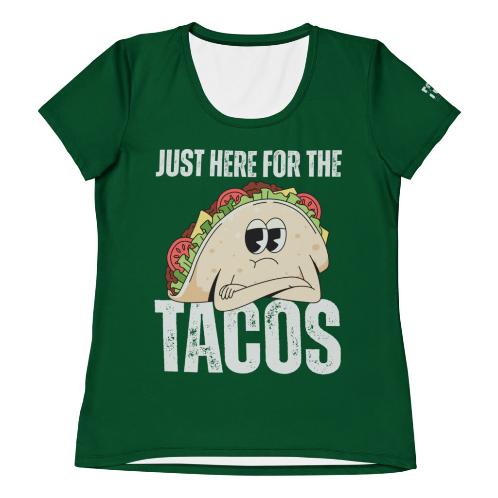 For the Tacos Athletic Tee (W)
