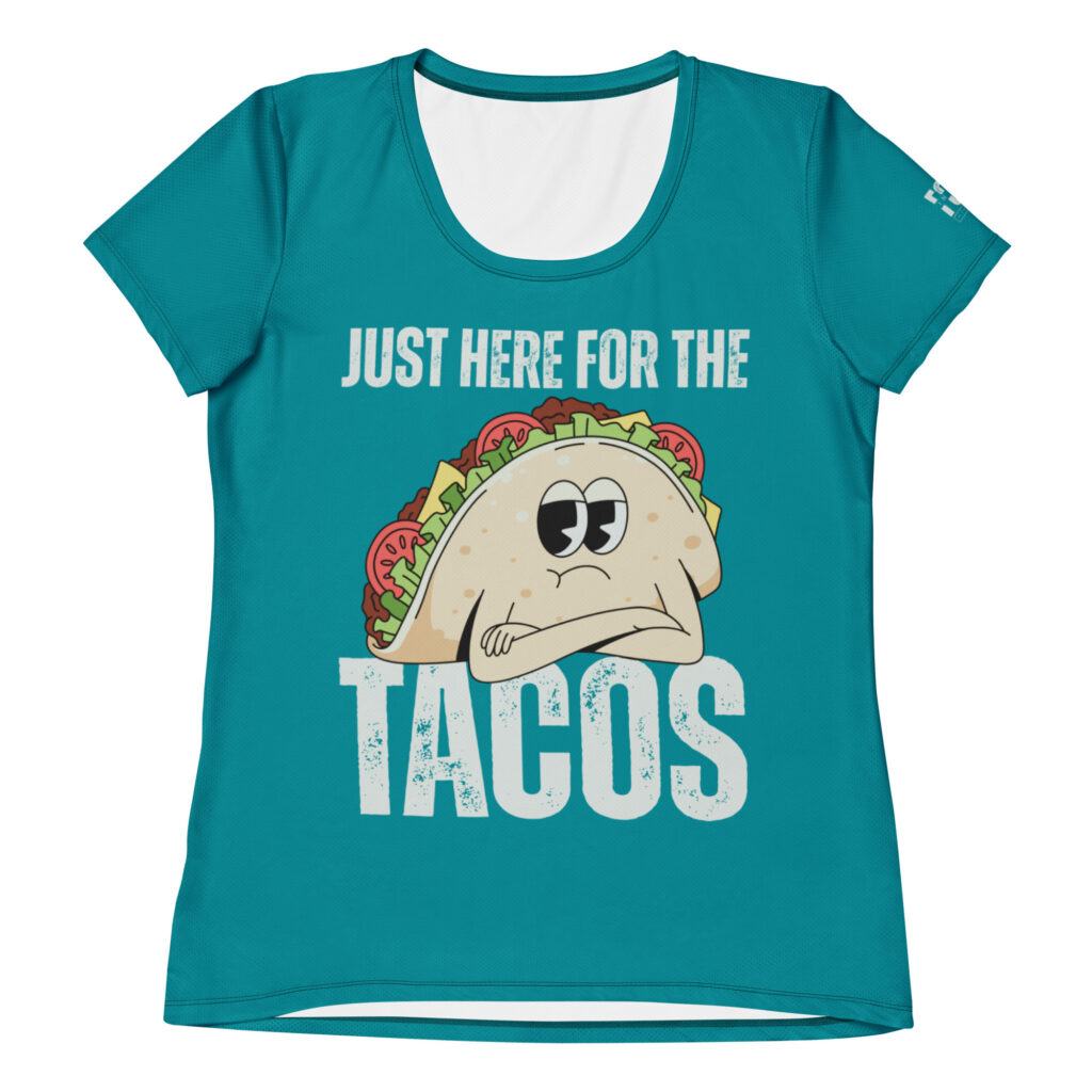 For the Tacos Athletic Tee (W)